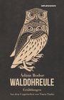 Ádám Bodor: Waldohreule, Buch