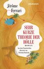 Jérôme Ferrari: Sehr kurze Theorie der Hölle, Buch