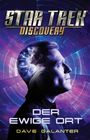 Dave Galanter: Star Trek - Discovery: Der ewige Ort, Buch