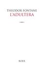 Theodor Fontane: L'Adultera, Buch