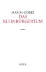 Maxim Gorki: Das Kleinbürgertum, Buch