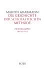 Martin Grabmann: Die Geschichte der scholastischen Methode Band 2,1, Buch