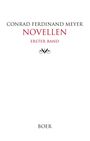 CONRAD FERDINAND MEYER, NOVELLEN, ERSTER BAND. Verzierter Buchumschlag in Weiß mit elegantem Schriftzug.