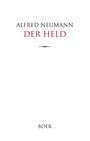 Alfred Neumann: Der Held, Buch