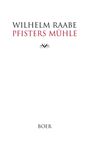 Wilhelm Raabe: Pfisters Mühle, Buch