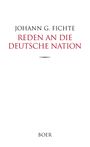 Johann Gottlieb Fichte: Reden an die deutsche Nation, Buch