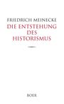 Friedrich Meinecke: Die Entstehung des Historismus, Buch