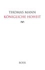 Text: „THOMAS MANN KÖNIGLICHE HOHEIT“ und „BOER“. Minimalistisches Design mit dekorativem Element.