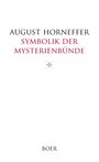 „August Horneffer, Symbolik der Mysterienbünde.“ Ein kleiner sternartiger Symbol unter dem Titel. Unten steht "Boer".