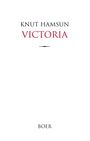 Text: "Knut Hamsun, Victoria, BOER". Ein schlichtes Buchcover mit weißem Hintergrund und minimalistischem Design.