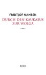 Text: "Fridtjof Nansen: Durch den Kaukasus zur Wolga. BOER". Schwarzer Text, minimalistisches Design.
