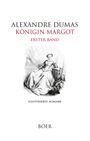 "ALEXANDRE DUMAS, KÖNIGIN MARGOT, ERSTER BAND, ILLUSTIERTE AUSGABE, BOER". Illustration einer eleganten Frau.