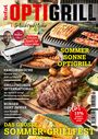 : OptiGrill Magazin: So leicht geht lecker. Das grosse Sommer-Grillfest. Exklusive Rezepte von Nelson Müller und Benni Hetterich "Der OptiGriller", Buch