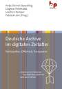 : Deutsche Archive im digitalen Zeitalter, Buch