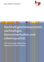 Ann-Kathrin Bremer: Nachhaltigkeitsbewusstsein, nachhaltiges Konsumverhalten und Lebensqualität, Buch