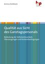Cover mit bunten Streifen und Texten über Ganztagspersonal, Selbstwirksamkeit und Überzeugungen. Oben Name der Autorin.