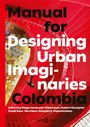 „Manual for Designing Urban Imaginaries Colombia“. Roter Hintergrund mit geometrischen Mustern und Treppen.