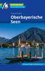Thomas Schröder: Oberbayerische Seen Reiseführer Michael Müller Verlag, Buch