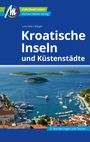 Lore Marr-Bieger: Kroatische Inseln und Küstenstädte Reiseführer Michael Müller Verlag, Buch