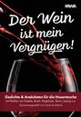 Johann Wolfgang von Goethe: Der Wein ist mein Vergnügen!, Buch