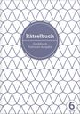 Sophie Heisenberg: Deluxe Rätselbuch Band 6. XL Rätselbuch in Premium Ausgabe für ältere Leute, Senioren, Erwachsene und Rentner im DIN A4-Format mit extra großer Schrift., Buch