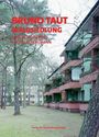 Martin Zellerhoff: Bruno Taut - Waldsiewdlung, Buch