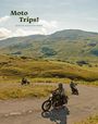 : Moto trips !, Buch