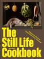 The Still Life Cookbook, Buch