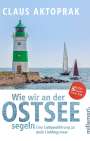 Claus Aktoprak: Wie wir an der Ostsee segeln., Buch