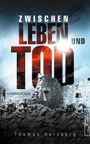 Thomas Herzberg: Zwischen Leben und Tod, Buch