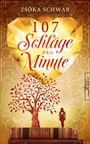 ZsÃ³ka Schwab: 107 Schläge pro Minute, Buch