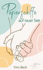 Finn Beck: Papierschiffe auf rauer See, Buch