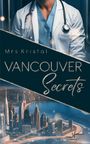 Mrs Kristal: Vancouver Secrets, Buch