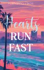 Katharina Pikos: Hearts Run Fast, Buch