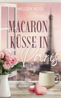 "Macaron-Küsse in Paris" von Melody Rose. Ein offenes Fenster mit Blick auf den Eiffelturm, Rosen, Macarons und eine Tasse.