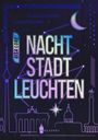 „NACHT STADT LEUCHTEN“ in großen Buchstaben, GISA LORE seitlich. Illustration einer nächtlichen Stadtsilhouette.