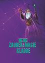 Angelina Schulze: Meine Zauber & Magie Kladde, Buch