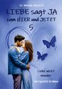 Michelle Haintz: LIEBE sagt JA zum HIER und JETZT 5, Buch