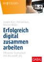 Jürgen Kurz: Erfolgreich digital zusammen arbeiten, Buch