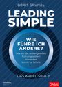 Boris Grundl: Leading Simple - Das Arbeitsbuch, Buch