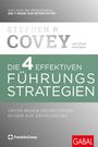 Stephen R. Covey: Die 4 effektiven Führungsstrategien, Buch