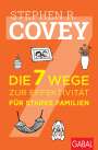 Stephen R. Covey: Die 7 Wege zur Effektivität für starke Familien, Buch