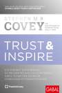 Stephen M. R. Covey: Trust & Inspire, Buch