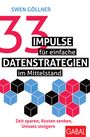 Swen Göllner: 33 Impulse für einfache Datenstrategien im Mittelstand, Buch