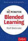 Rolf Bielinski: 30 Minuten Blended Learning, Buch