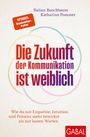 Balian Buschbaum: Die Zukunft der Kommunikation ist weiblich, Buch