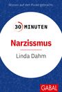 Oben: "Wissen auf den Punkt gebracht."  
Mitte: "30 Minuten Narzissmus Linda Dahm"  
Unten: "GABAL"  
Blaues Muster.