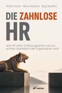 „Die zahnlose HR“ in großen Buchstaben, Tiger auf Podest, neblige Berge im Hintergrund, Logo: PONTEA.