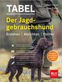 Uwe Tabel: Der Jagdgebrauchshund, Buch