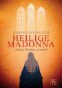 Nadine Stenglein: Heilige Madonna, Buch